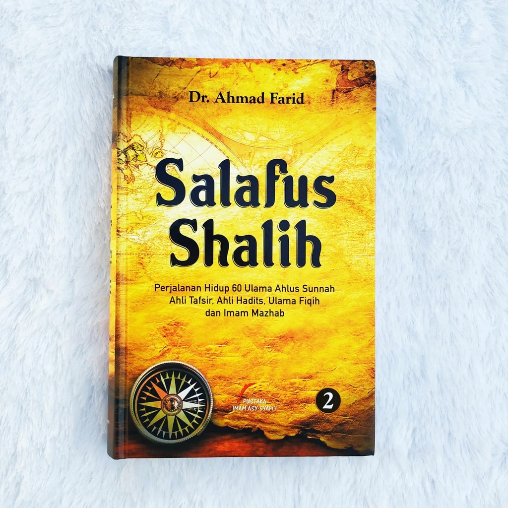 Jual Buku Salafus Shalih Perjalanan Hidup 60 Ulama Ahlus Sunnah Jilid 2 ...