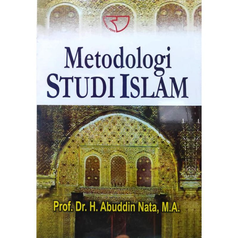 METODOLOGI STUDI ISLAM ABUDDIN NATA