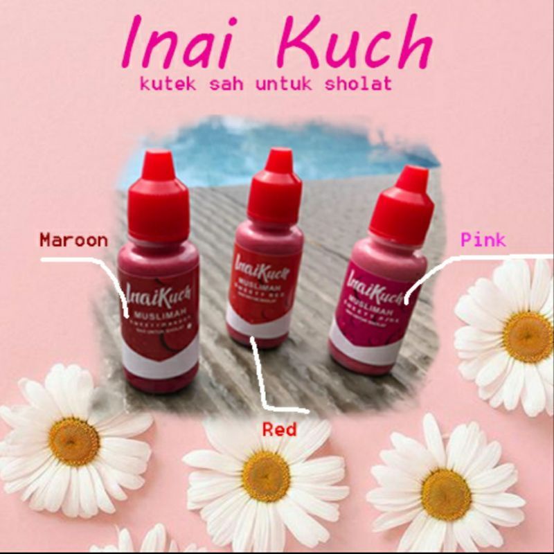 INAI KUCH MUSLIMAH/KUTEK MUSLIMAH/KUTEK PACAR MUSLIMAH(Pewarna kuku)