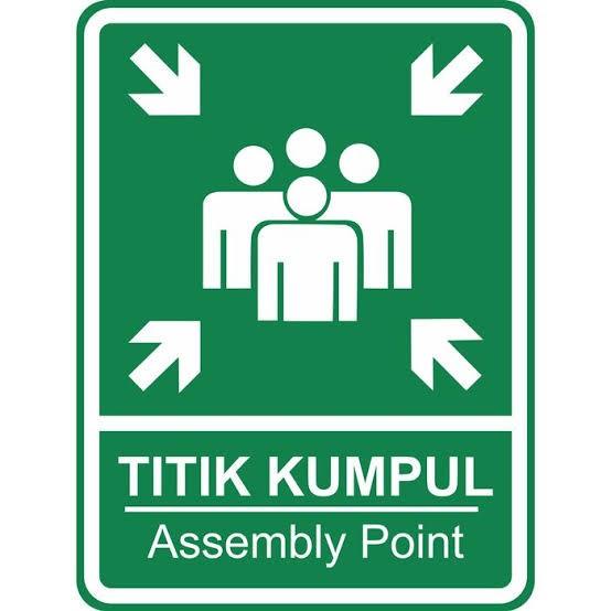 

Rambu Titik Kumpul. Assembly Point. 40X60Cm