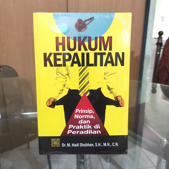 

BUKU HUKUM KEPAILITAN PRINSIP NORMA- Hadi Subhan ORIGINAL PRENADA