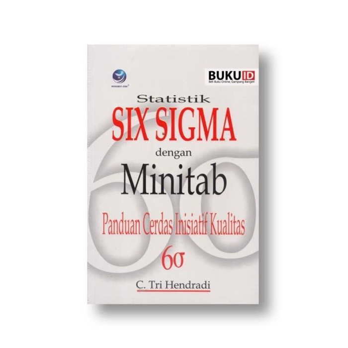 Buku Statistik Six Sigma Dengan Minitab Panduan Cerdas Inisiatif Kuali Best Seller