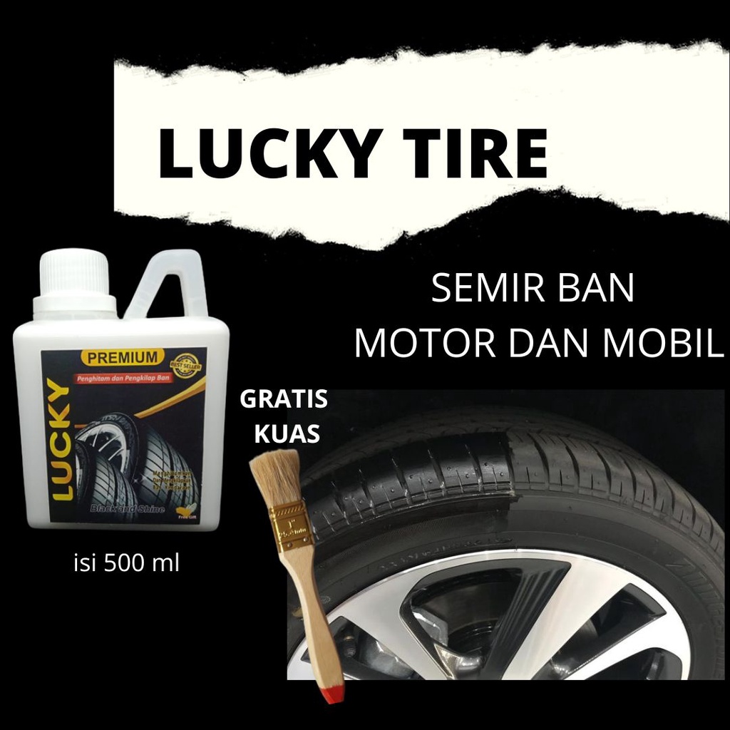 LUCKY SEMIR BAN MOTOR DAN MOBIL ISI 500 ML GRATIS KUAS