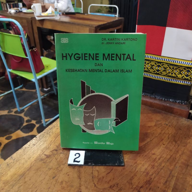 BUKU HYGIENE MENTAL DAN KESEHATAN MENTAL DALAM ISLAM By Dr Kartini Kartono dkk