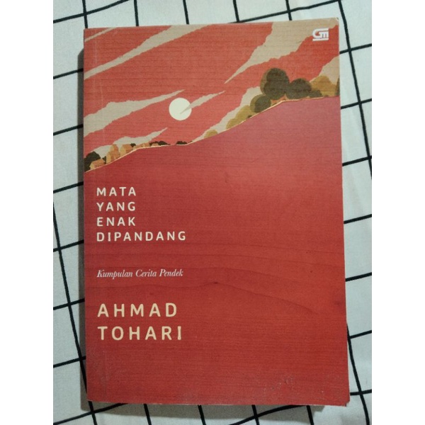 

Mata Yang Enak Dipandang (kumpulan cerpen) -Ahmad Tohari-