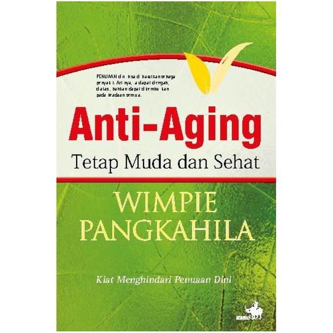 BUKU ANTI AGING TETAP MUDA DAN SEHAT - WIMPIE PANGKAHILA