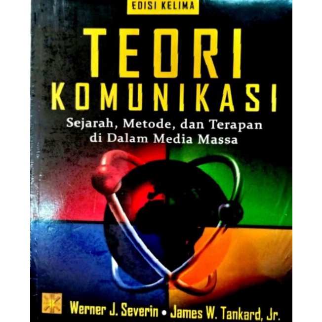 Buku ORIGINAL. Teori Komunikasi - Werner J Severin