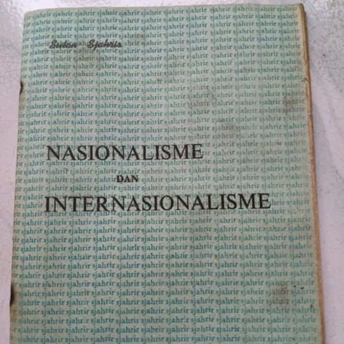 

Nasionalisme dan internasionalisme - Sutan sjahrir