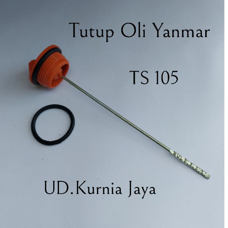 tutup oli mesin yanmar TS105 oil dipstik colokan oli yanmar