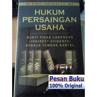 

Buku Hukum Persaingan Usaha Bukti Tidak Langsung Indirect Evidence
