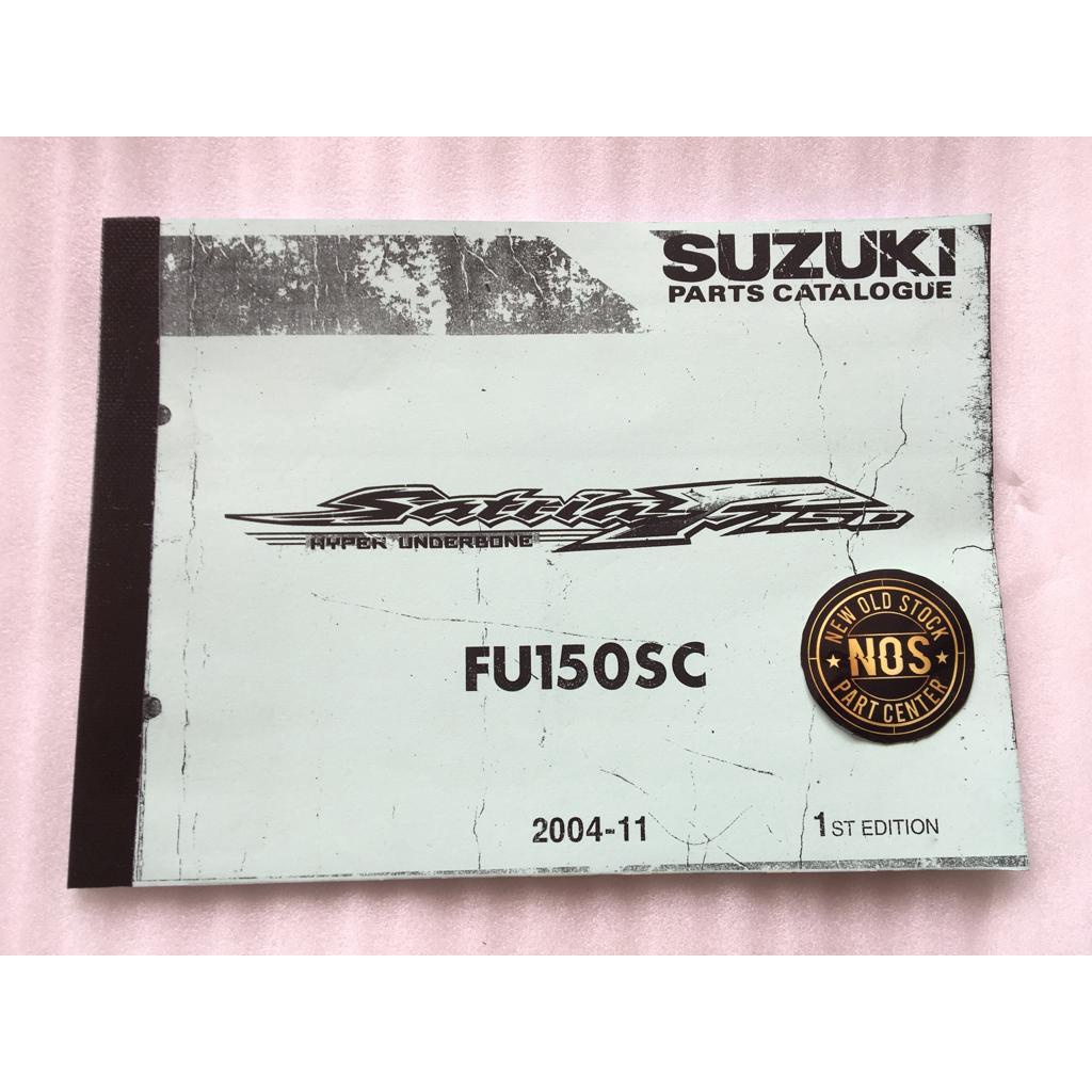 BUKU KATALOG CATALOG KATALOK SPAREPART SPARE PART SUZUKI SATRIA F FU 150 2004-2011 COPY ORIGINAL NOS