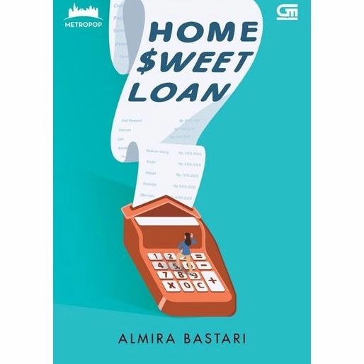 Buku MetroPop : Ganjil Genap Home Sweet Loan Resign By Almira Bastari