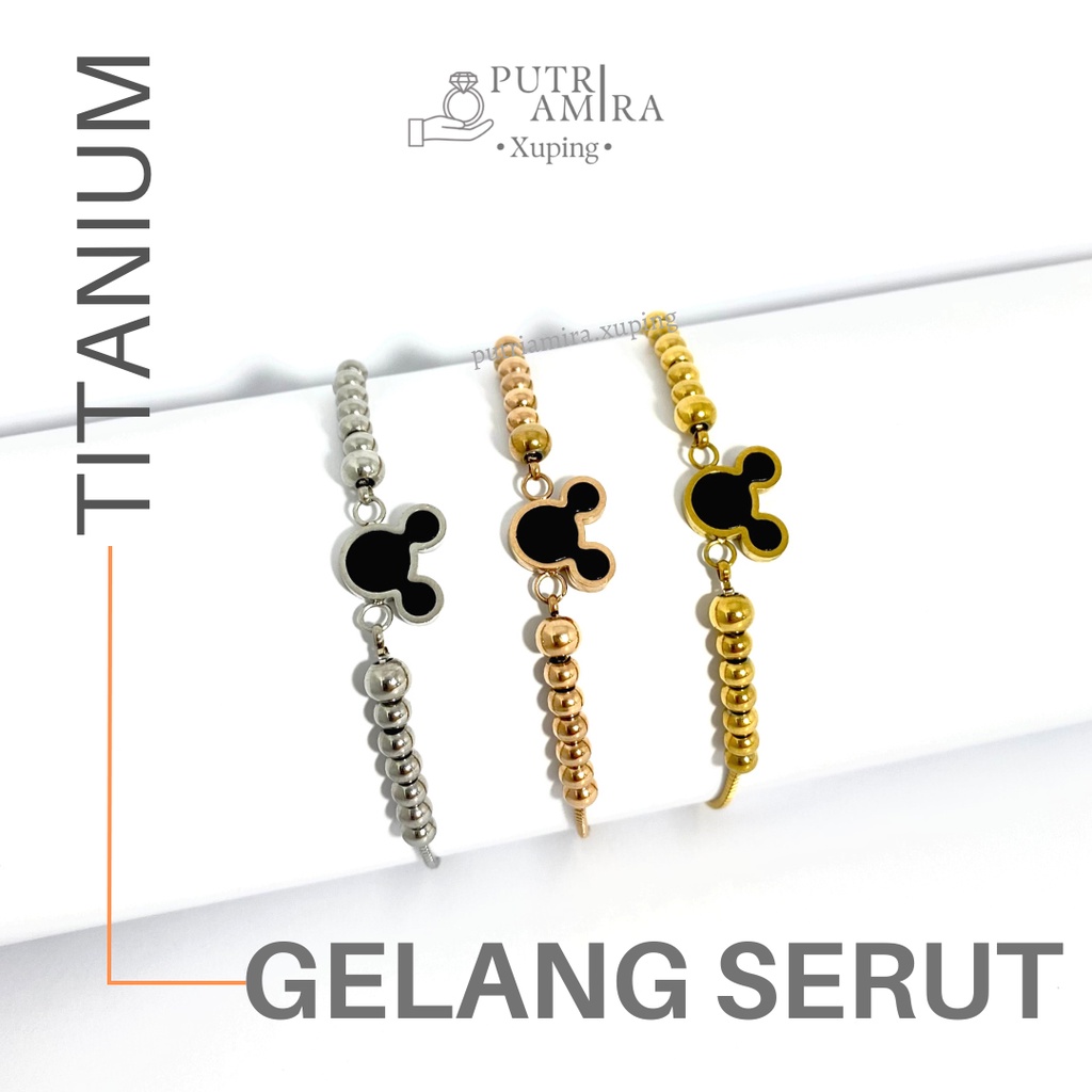 (COD) Gelang SERUT Titanium MIcky / PutriAmira.Xuping