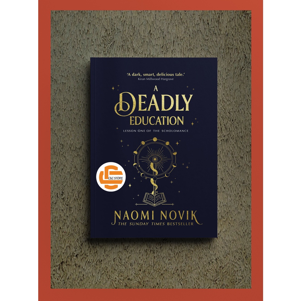 A Deadly Education A Novel by Naomi Novik