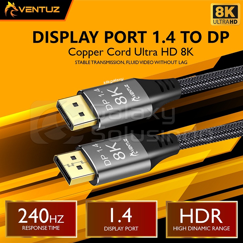 VENTUZ Display Port (DP) To Display Port (DP) Copper Cord Ultra HD 8K Cable - 1.8m