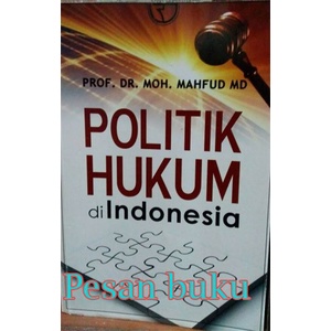 

Buku Politik Hukum di Indonesia Moh Mahfud MD