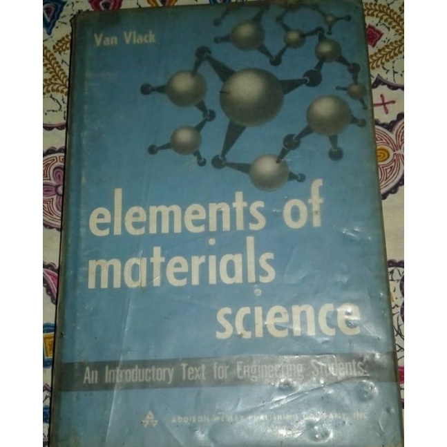 Buku langka antik buku rare ELEMENTS of MATERIAL SCIENCE by VAN VLACK  english version cetakan KE II
