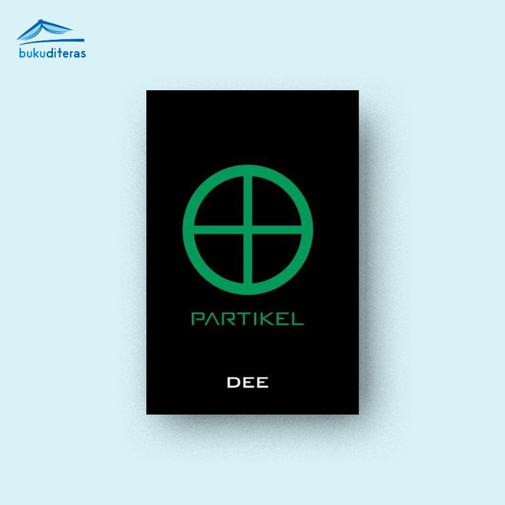 Supernova #4: Partikel - Dewi "Dee" Lestari