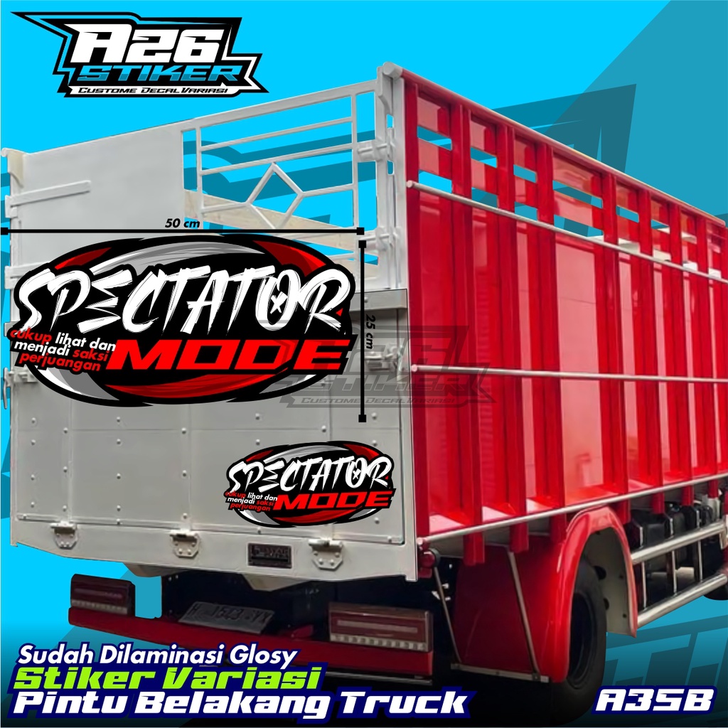 Stiker Pintu Bak Belakang SPECTATOR MODE Ukuran 50 X 25 CM, all Truk Canter, Ragasa, Tepak Umplung, 