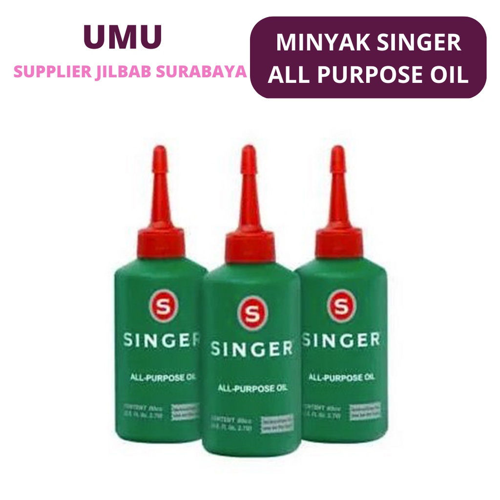 (UMU SUPPLIER) MINYAK SINGER MINYAK PELUMAS MESIN JAHIT SERBAGUNA ALL PURPOSE OIL 80