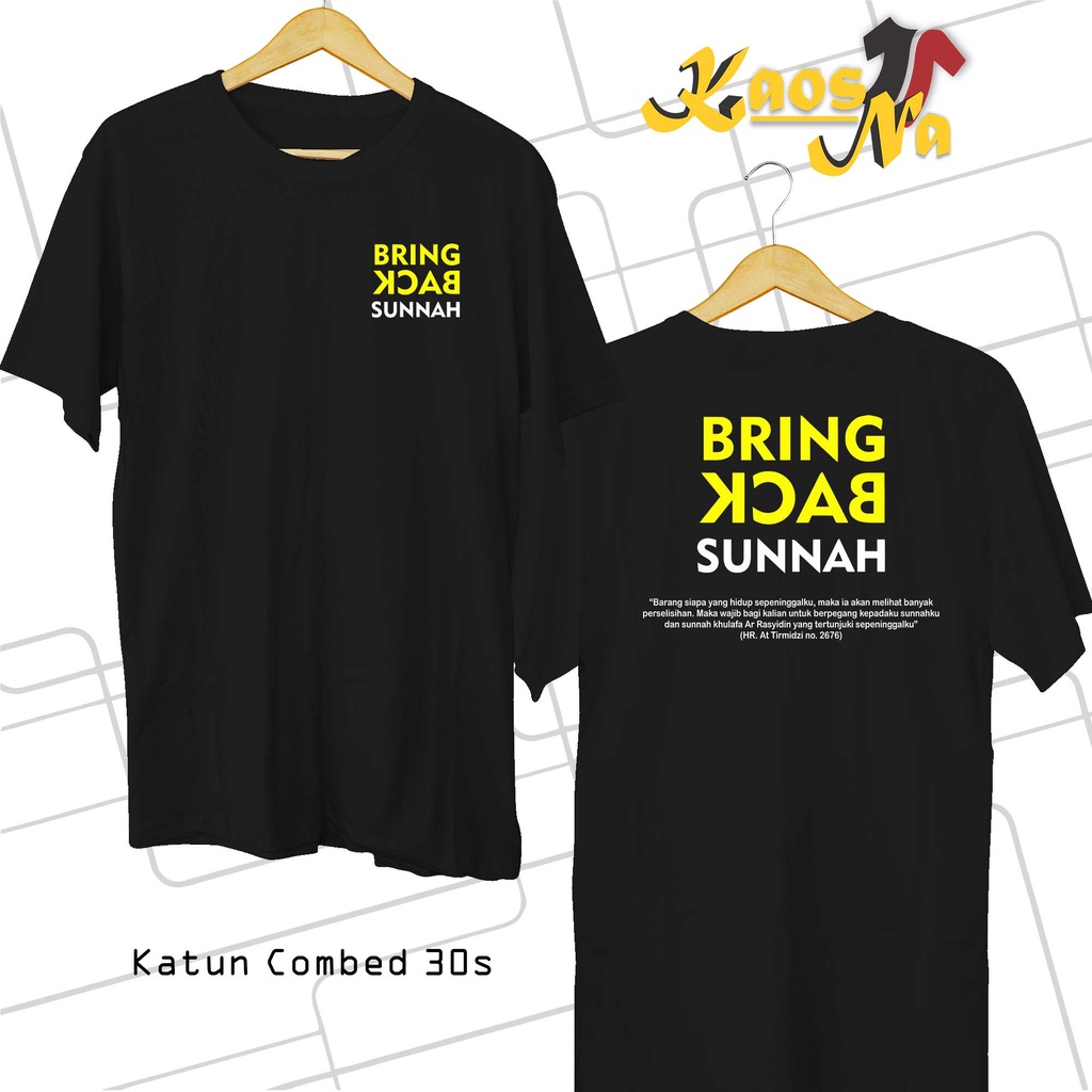 Kaos Baju Islami Bring Back Sunnah Kaos Distro Keren