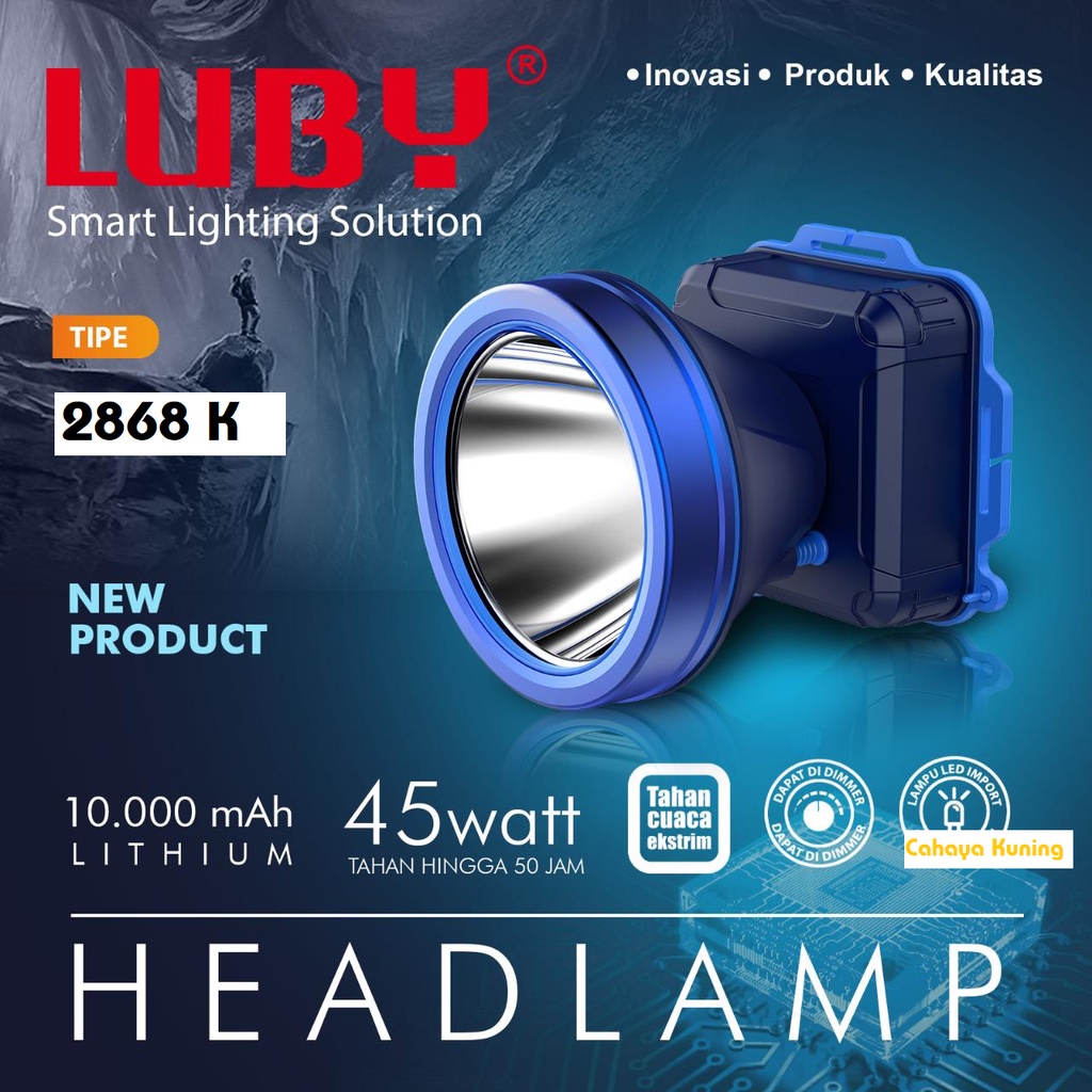 Senter Kepala LUBY 45 watt L2868 45 Watt 50 Jam 10000MAH CAHAYA KUNING