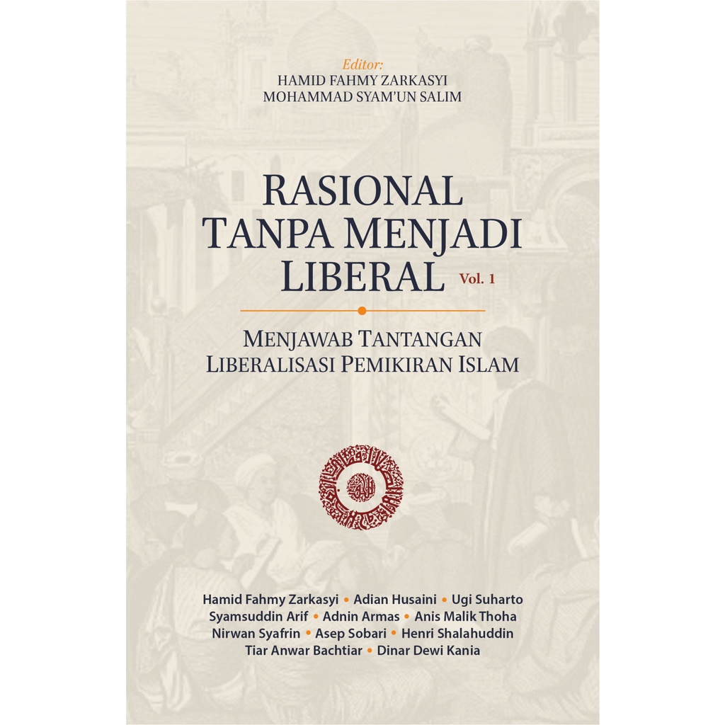 Rasional Tanpa Menjadi Liberal Vol. 1