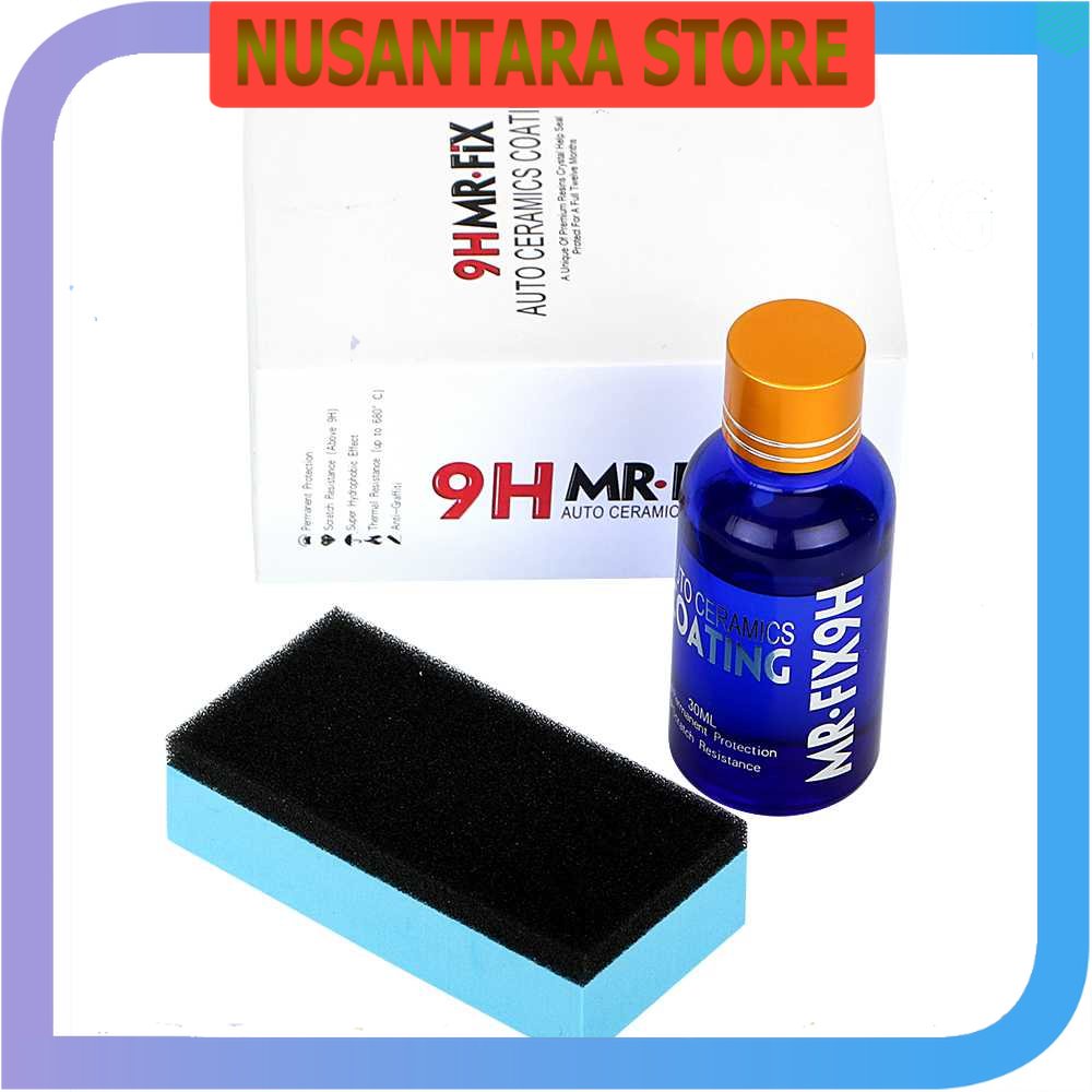 NUSANTARA STORE - MR FIX Poles Mobil Auto Ceramics Coating Liquid Mobil Anti Scratch 9H