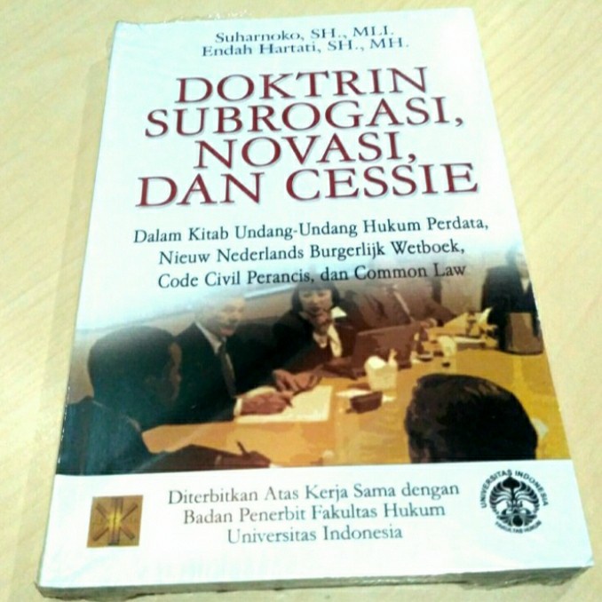 

Buku Doktrin Subrogasi Novasi dan Cessie Suharnoko Prenada