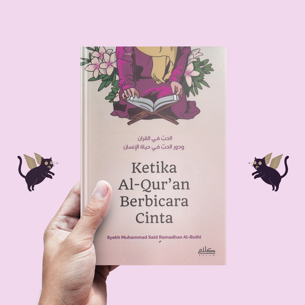 Ketika Al-Qur'an Berbicara Cinta - Syekh Muhammad Said Ramadhan Al-Buthi