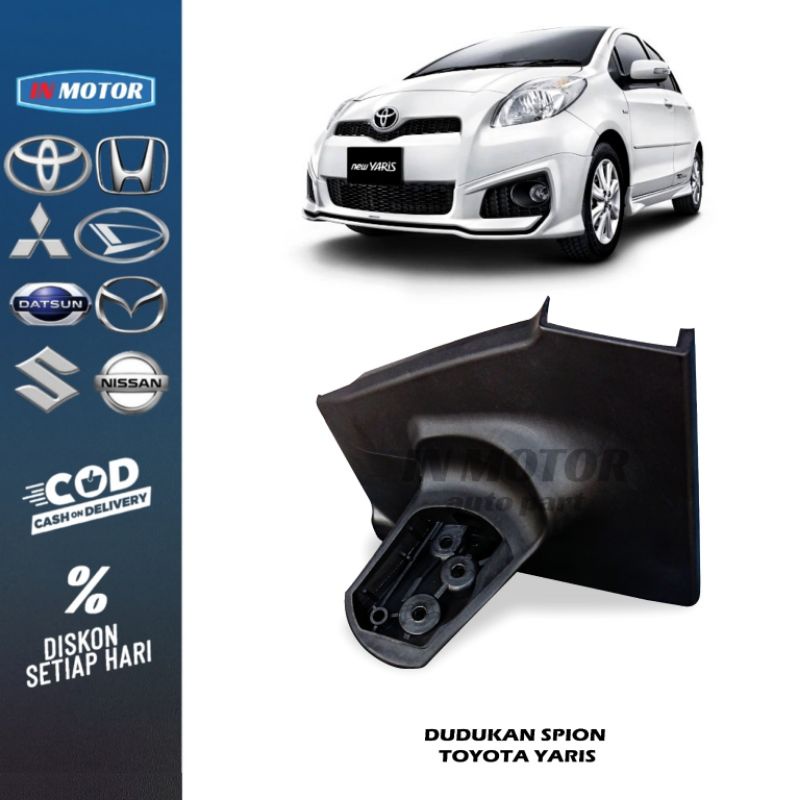 KAKI DUDUKAN SPION YARIS BAKAPAO kaki spion Toyota Yaris dudukan spion Yaris TRD dudukan spion Yaris