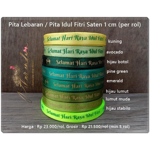 

Galb-234 : Pita Lebaran / Pita Idul Fitri Saten 1 Cm (Per Rol) 021