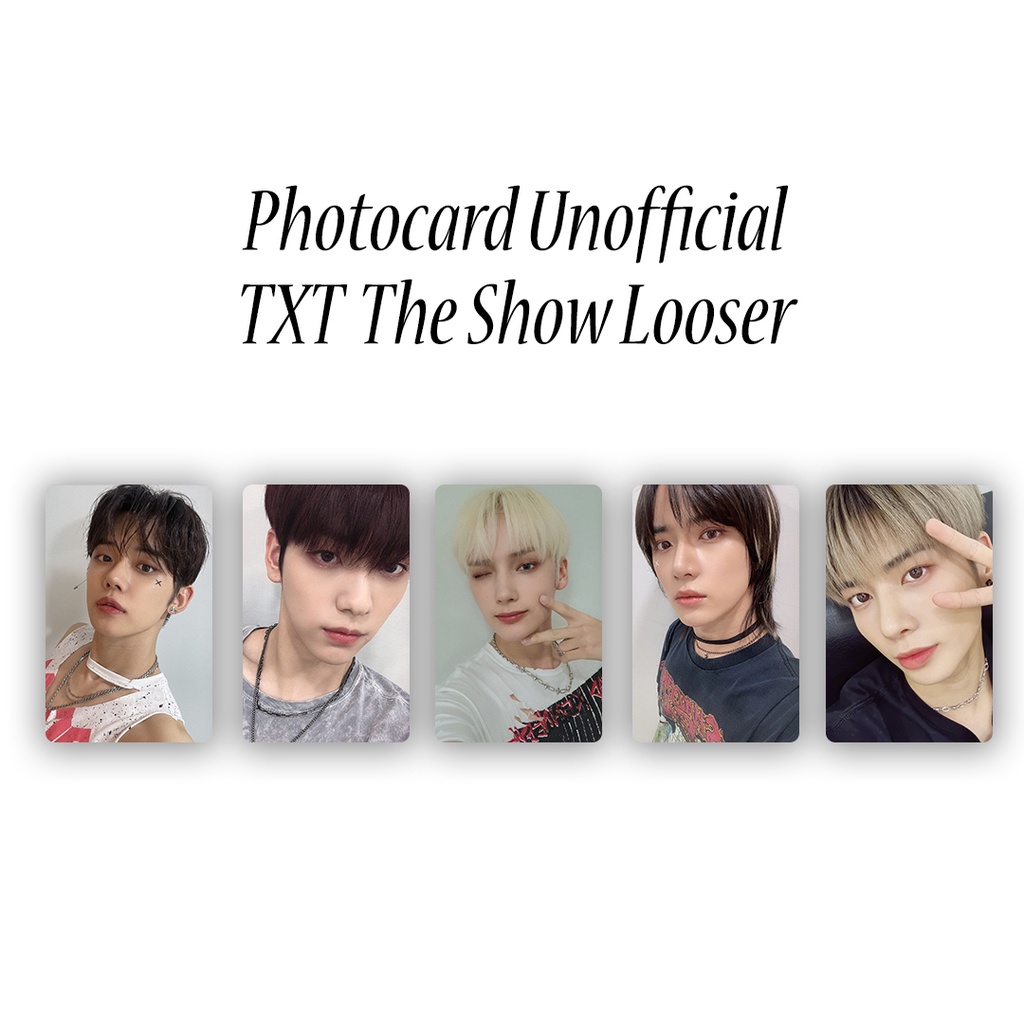 

photocard tomorrow x together the show looser / pc txt unofficial / hueningkai soobin yeonjun taehyun beomgyu