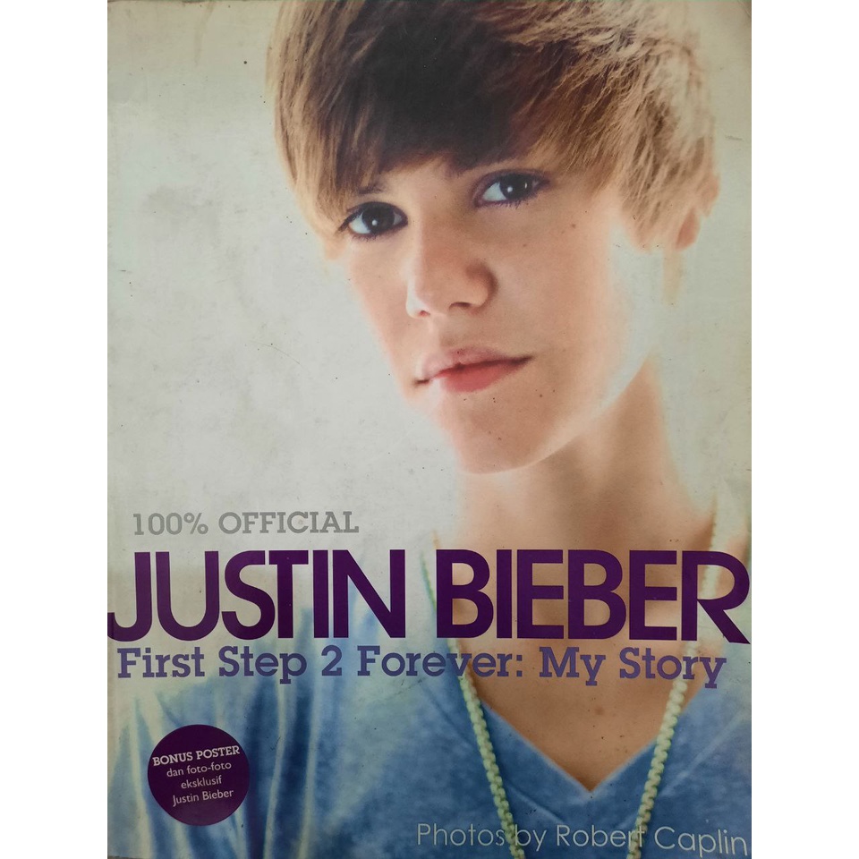 Justin Bieber first Step 2 forever : My Story