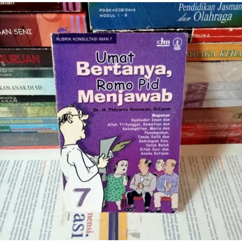BUKU ORIGINAL RUBRIK KONSULTASI IMAN 7 UMAT BERTANYA ROMO PID MENJAWAB