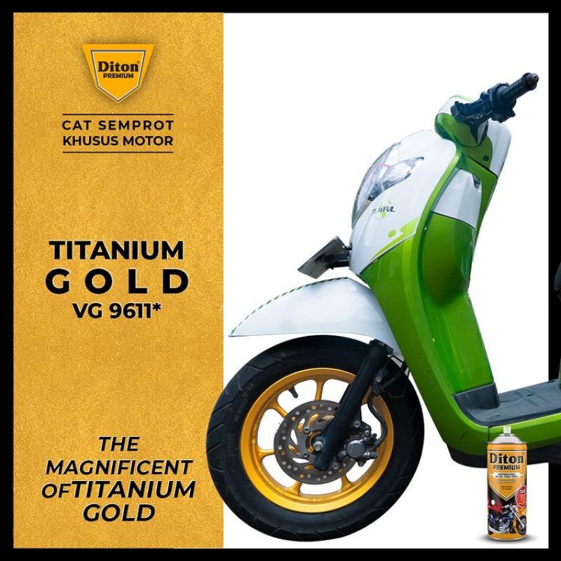 Pilok Cat Diton Premium Titanium Gold 9611 Gold 400cc Tahan Bensin Cat Semprot Pylok Cepat Kering