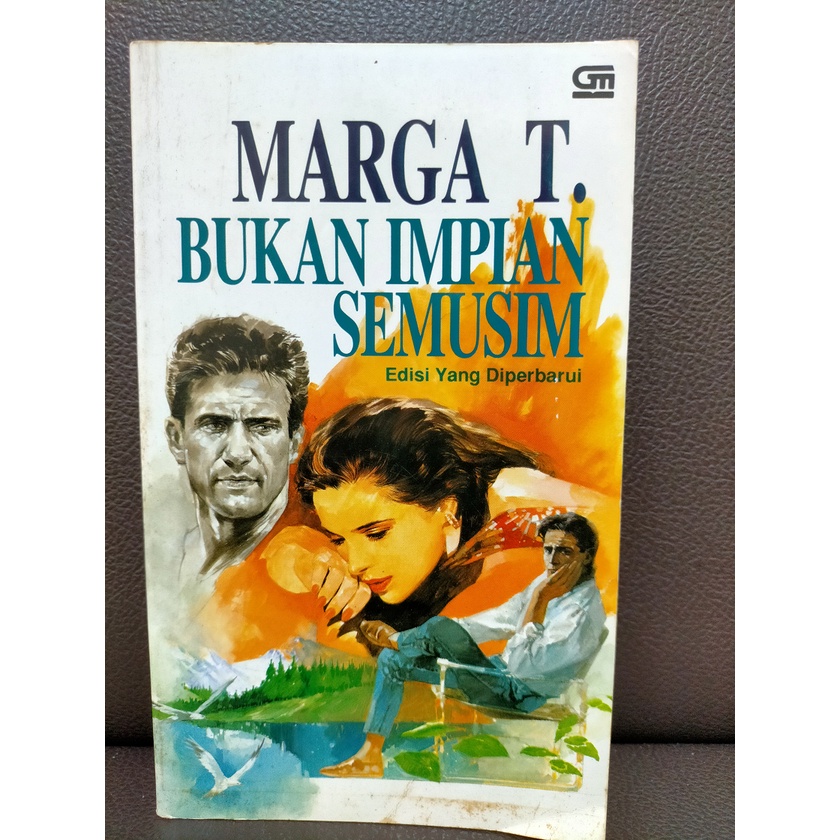 Novel Marga T Bukan Impian Semusim Edisi Yang Diperbaharui Edisi 2005