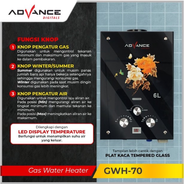 Advance Gas Water Heater 6L Tempered Glass + Shower Pemanas Air GWH 70 GWH70