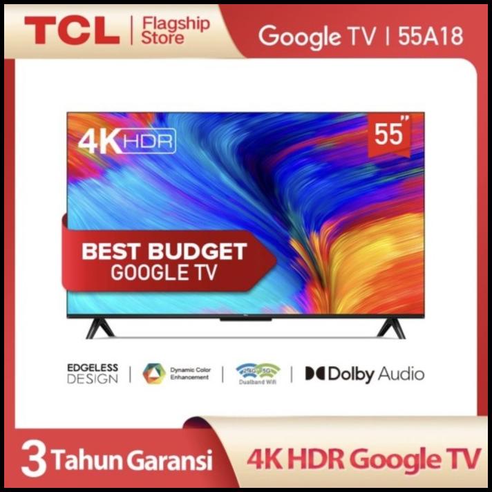 Tcl Led Android Tv 55A18 Google Tv 55In 55" 55 A18 55Inch Uhd 4K Hdr