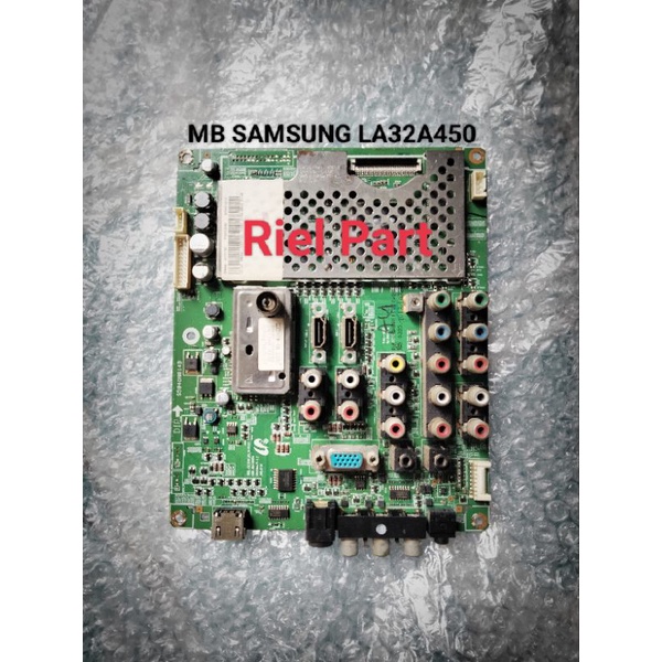 MB - MAINBOARD MOBO MODULE MOTHERBOARD MESIN TV LCD SAMSUNG LA32A450 - LA 32A450