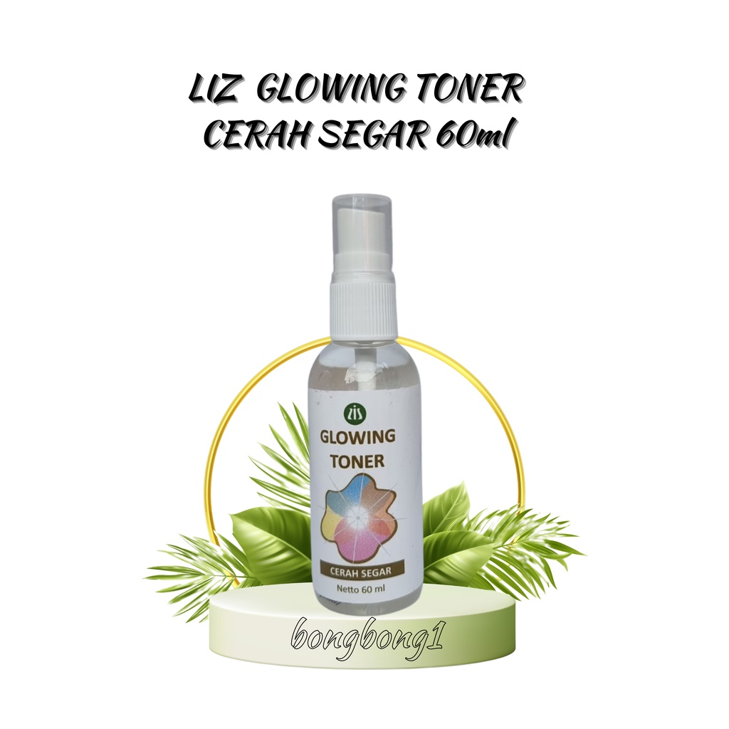 Liz Skin Glowing Toner 60ml Cerah dr listiani skincare