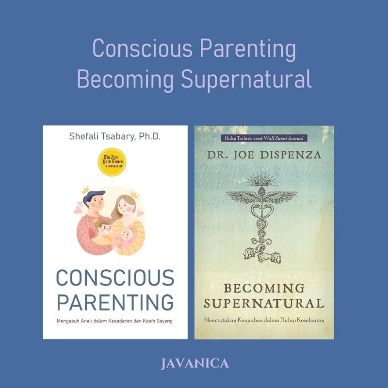 Conscious Parenting, Becoming Supernatural