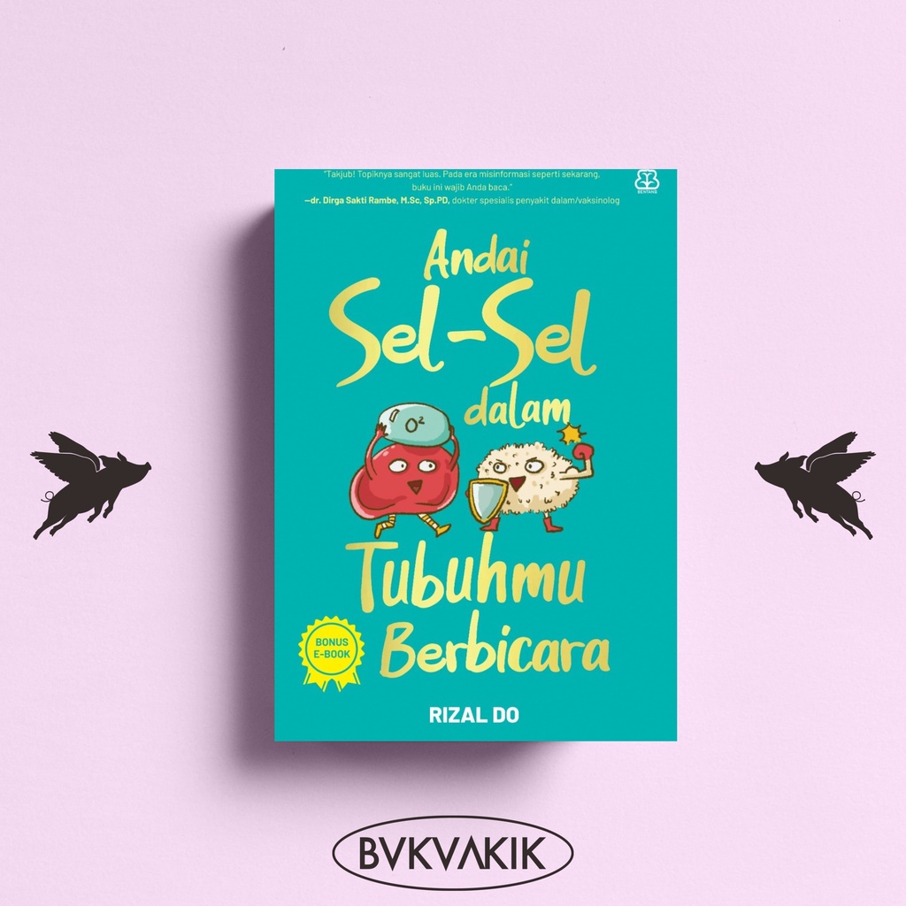 Andai Sel-Sel Dalam Tubuhmu Berbicara - Rizal Do