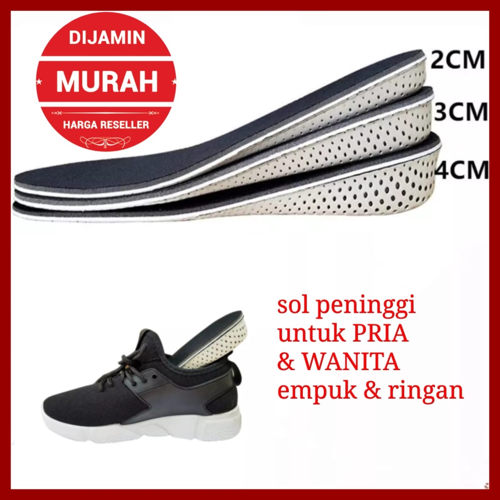 ALAS PENINGGI BADAN SOL DALAM SEPATU PRIA DAN WANITA INSOLE EMPUK