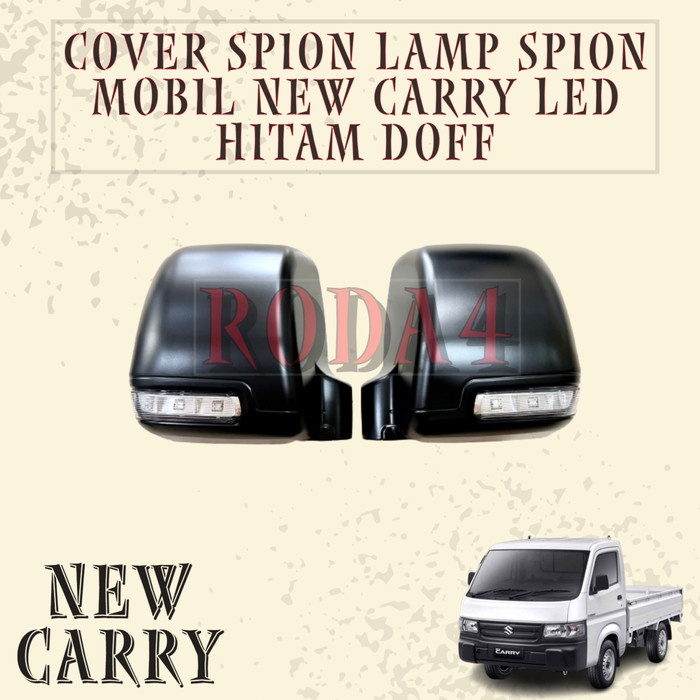 Cover Spion Lamp Spion Mobil NEW CARRY LED Motif Carbon Hitam Doff - CARBON