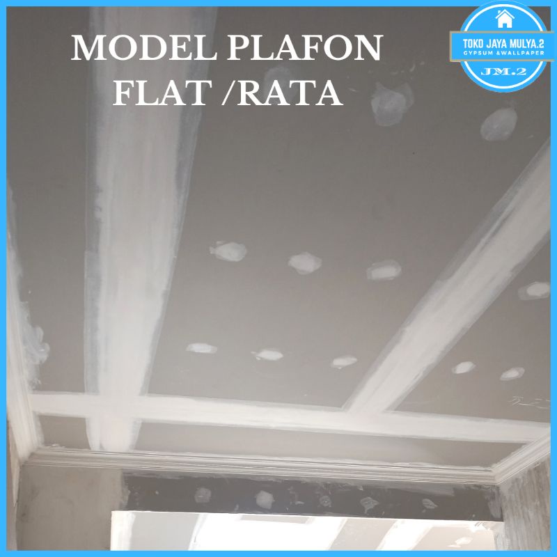 PEMASANGAN PLAFON GYPSUM BORONGAN MODEL FLAT/RATA ( UKURAN 3X4)