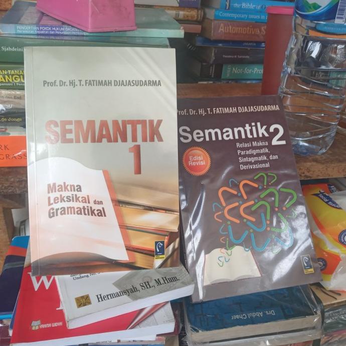 

SEMANTIK 1 & 2 Prof.Dr.Hj.T.Fatimah Djajadarma