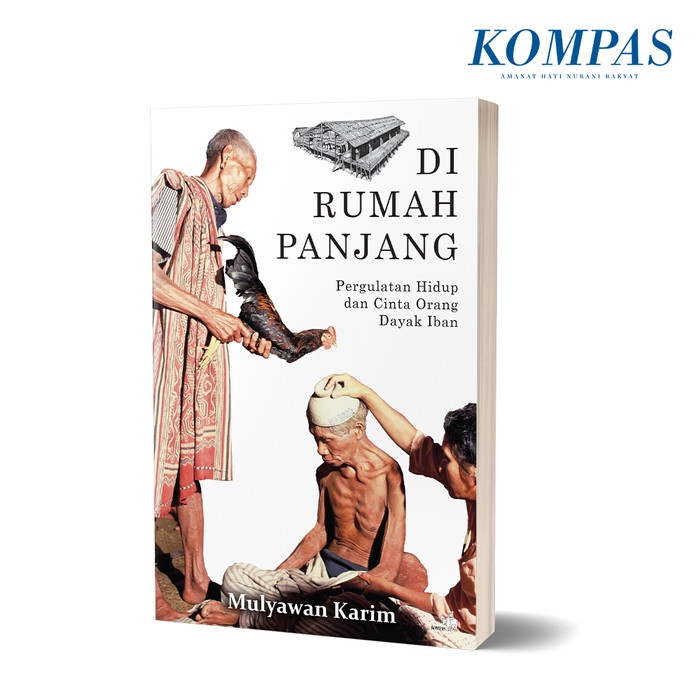 

DI RUMAH PANJANG-Pergulatan Hidup dan Cinta Orang Dayak Iban