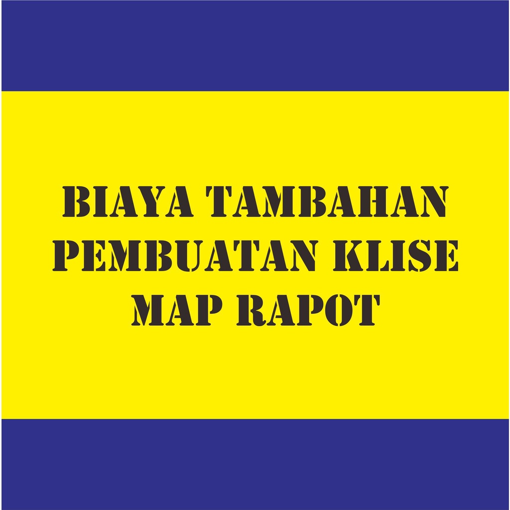 

Biaya Tambahan Klise Map Rapot