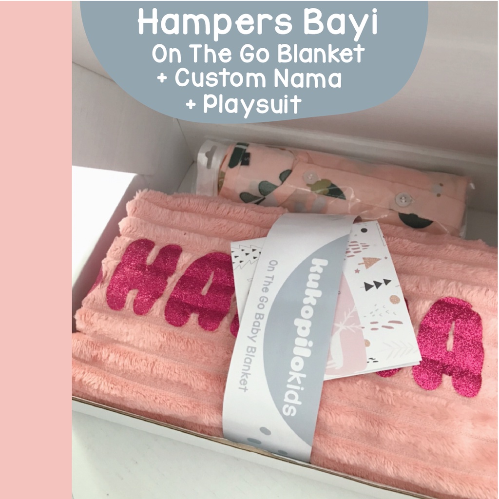 Hampers Bayi On The Go Blanket Custom Nama Playsuit Untuk Kado Perlengkapan Bayi Baru Lahir Kukopilokids Selimut Bayi Topi